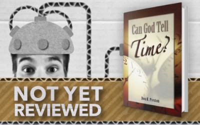 Can God Tell Time? – Don K Preston