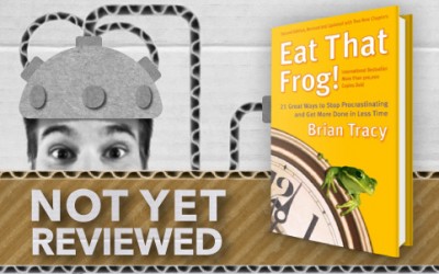 EAT THAT FROG! – Brian Tracy